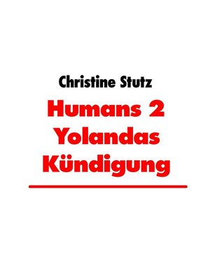 cover image of Humans 2 Yolandas Kündigung